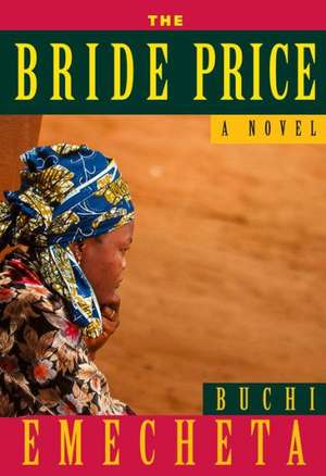 The Bride Price de Buchi Emecheta