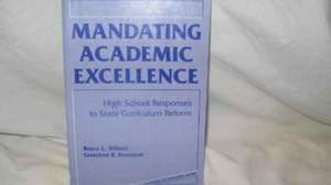 Mandating Academic Excellence de Bruce Wilson