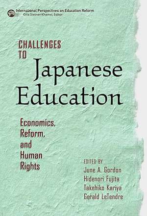 Challenges to Japanese Education: Economics, Reform, and Human Rights de June A. Gordon