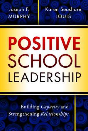 Positive School Leadership de Joseph F. Murphy