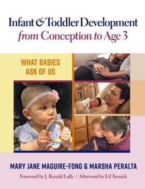 Infant and Toddler Development from Conception to Age 3 de Mary Jane Maguire-Fong