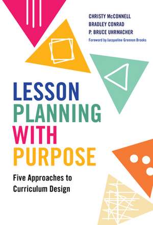 Lesson Planning with Purpose de Christy McConnell