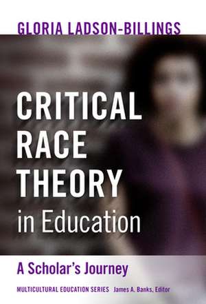 Critical Race Theory in Education de Gloria Ladson-Billings