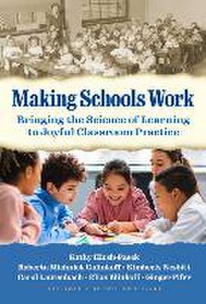 Making Schools Work de Kathy Hirsh-Pasek