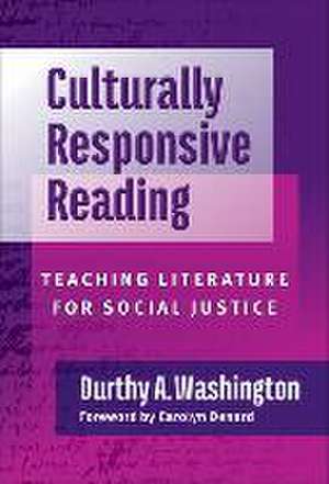 Culturally Responsive Reading de Durthy A Washington