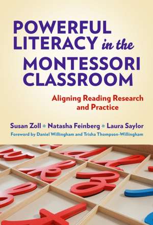 Powerful Literacy in the Montessori Classroom de Susan Zoll