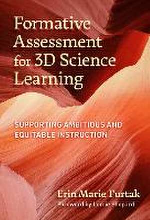 Formative Assessment for 3D Science Learning de Erin Marie Furtak