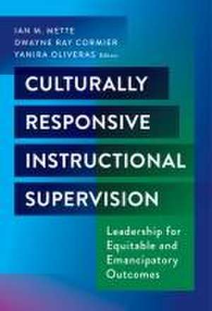 Culturally Responsive Instructional Supervision de Dwayne Ray Cormier