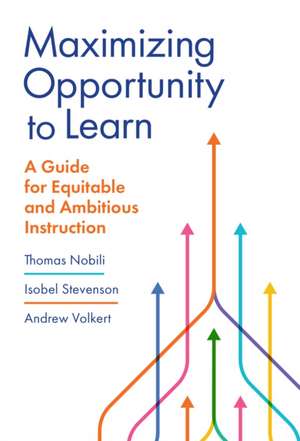 Maximizing Opportunity to Learn de Thomas Nobili