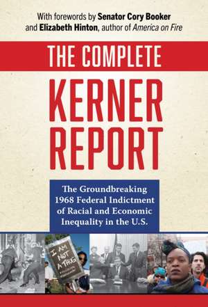 The Complete Kerner Report de National Advisory Commission on Civil Disorders