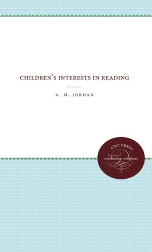 Children's Interests in Reading de A. M. Jordan