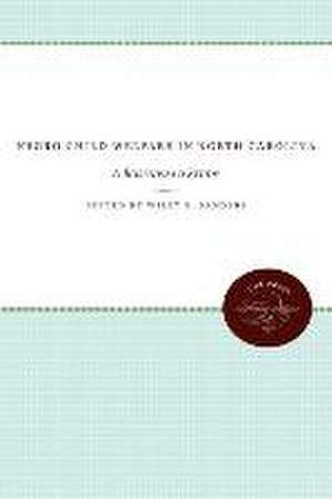 Negro Child Welfare in North Carolina de Wiley B. Sanders