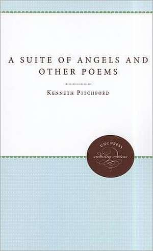 A Suite of Angels and Other Poems de Kenneth Pitchford