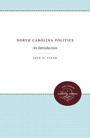 North Carolina Politics: An Introduction de Jack D. Fleer