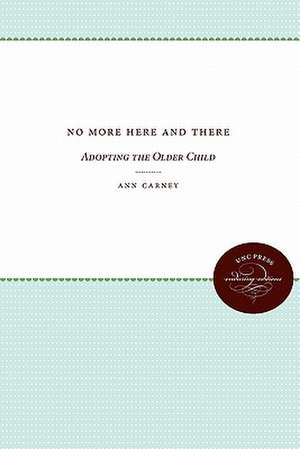 No More Here and There de Ann Carney