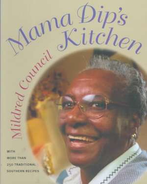 Mama Dip's Kitchen de Mildred Council