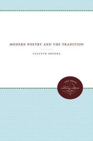 Modern Poetry and the Tradition de Cleanth Brooks