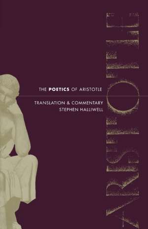 Poetics of Aristotle de Stephen Halliwell