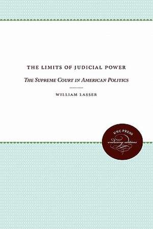 The Limits of Judicial Power de William Lasser