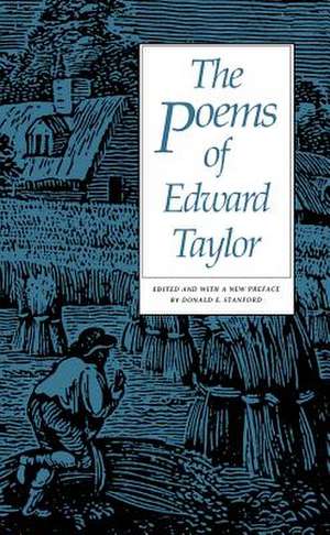 The Poems of Edward Taylor de Edward Taylor