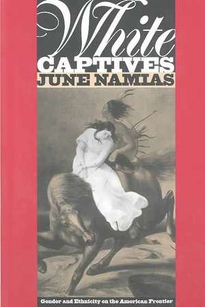 White Captives de June Namias