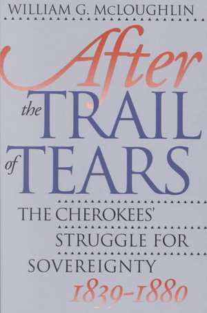 After the Trail of Tears de William G. McLoughlin