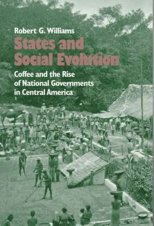 States and Social Evolution de Robert G. Williams