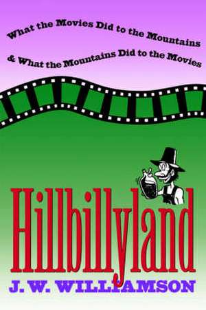 Hillbillyland de J. W. Williamson