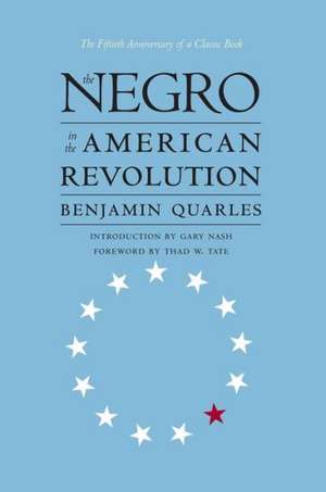 Negro in the American Revolution de Benjamin Quarles