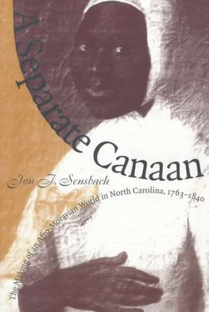 A Separate Canaan de Jon F. Sensbach