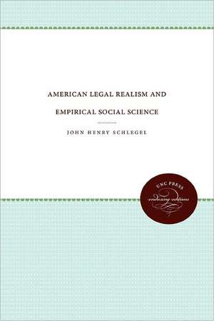 American Legal Realism and Empirical Social Science de John Henry Schlegel