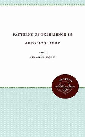 Patterns of Experience in Autobiography de Susanna Egan