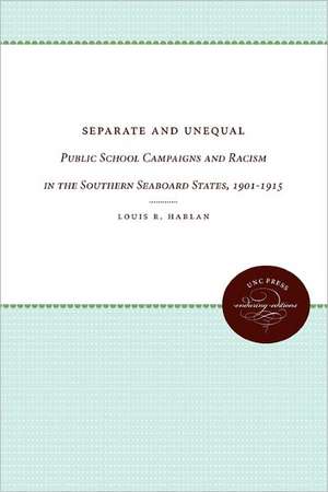 Separate and Unequal de Louis R. Harlan