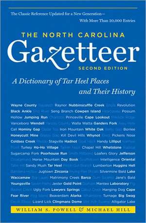 The North Carolina Gazetteer: A Dictionary of Tar Heel Places and Their History de William S. Powell