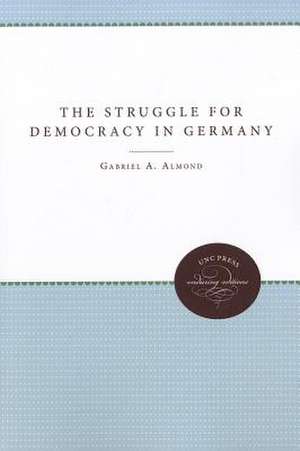 The Struggle for Democracy in Germany de Gabriel A. Almond