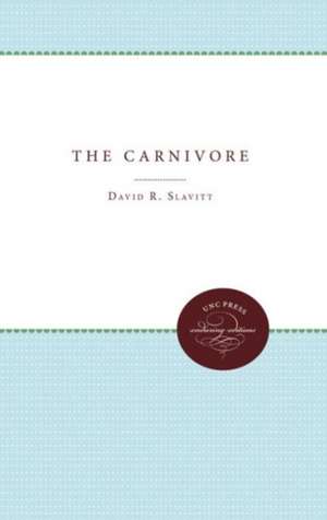 The Carnivore de David R. Slavitt