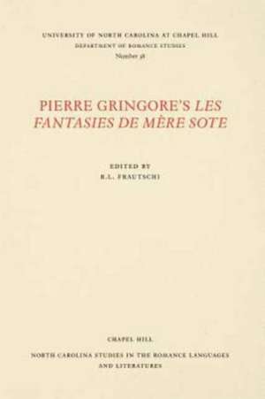 Pierre Gringore's Les Fantasies de Mere Sote de R. L. Frautschi