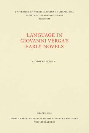 Language in Giovanni Verga's Early Novels de Nicholas Patruno