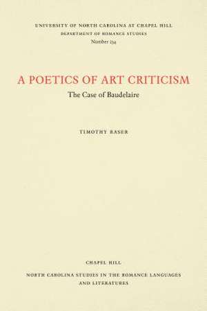 A Poetics of Art Criticism de Timothy Raser