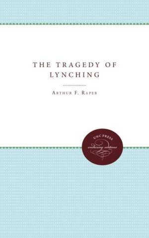 The Tragedy of Lynching de Arthur F. Raper