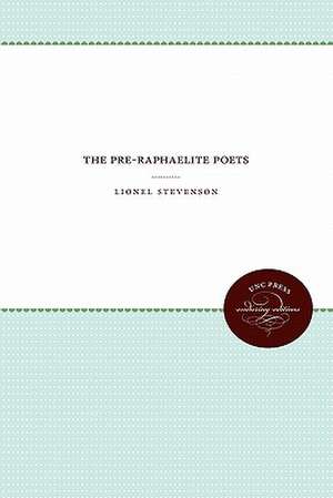 The Pre-Raphaelite Poets de Lionel Stevenson