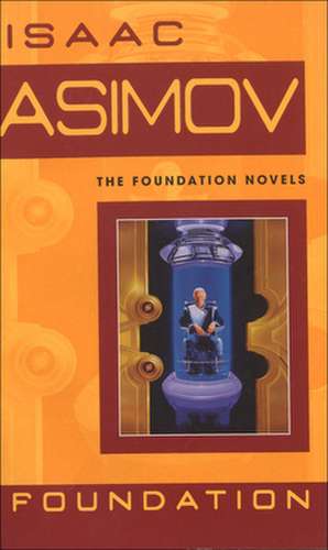 Asimov, I: Foundation