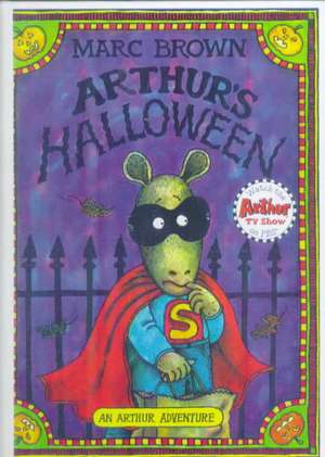 Arthur's Halloween: A Ghost Story de Marc Tolon Brown