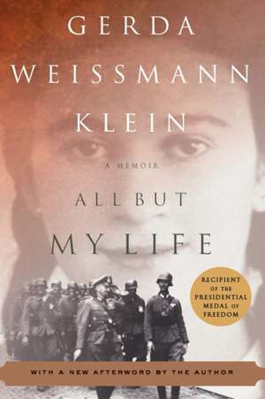 All But My Life de Gerda Weissmann Klein