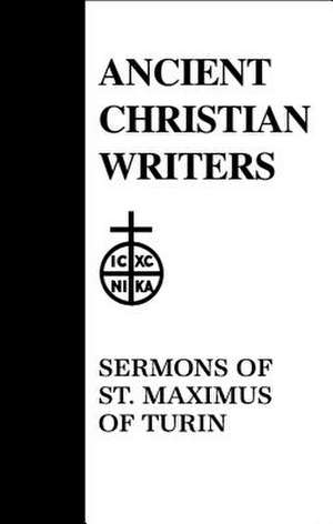 The Sermons of St. Maximus of Turin de Maximus