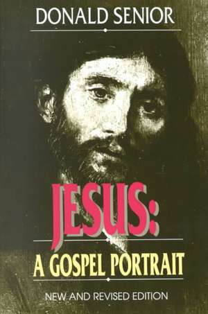 Jesus: A Gospel Portrait de Donald Senior