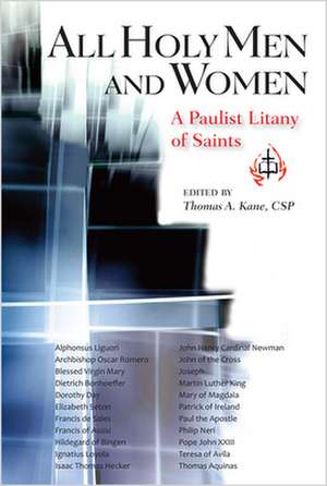 All Holy Men and Women: A Paulist Litany of Saints de Thomas A. CSP Kane