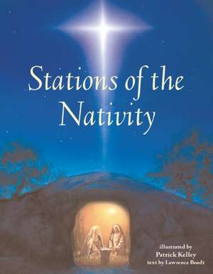 Stations of the Nativity de Lawrence Boadt