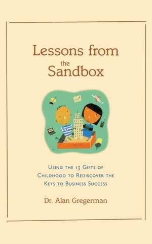 Lessons from the Sandbox de Alan Gregerman