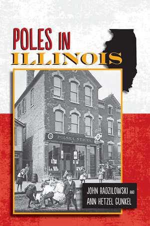 Poles in Illinois de John Radzilowski